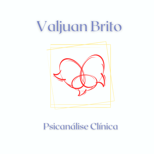 Valjuan Brito Psicanálise Clínica